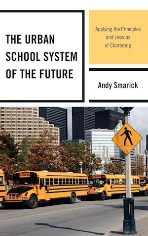 The Urban School System of the Future