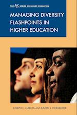 Managing Diversity Flashpoints in Higher Education