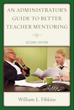 An Administrator's Guide to Better Teacher Mentoring