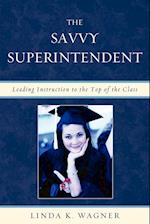 The Savvy Superintendent