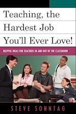 Teaching, the Hardest Job You'll Ever Love