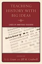 Teaching History with Big Ideas