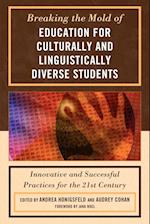 Breaking the Mold of Education for Culturally and Linguistically Diverse Students