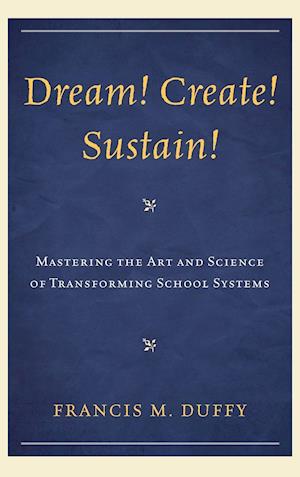 Dream! Create! Sustain!