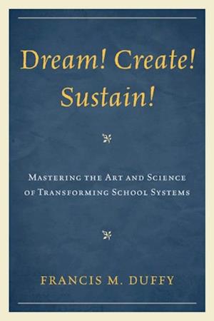 Dream! Create! Sustain!