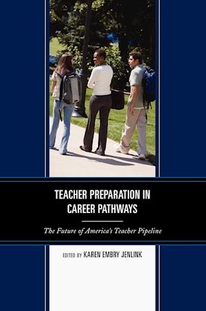 Teacher Preparation in Career Pathways