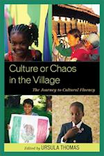 Culture or Chaos in the Village