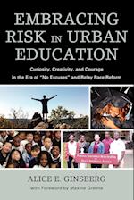 Embracing Risk in Urban Education