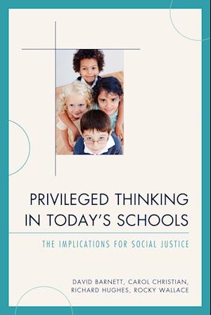 Privileged Thinking in Today's Schools