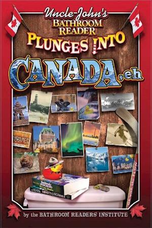 Uncle John's Bathroom Reader Plunges into Canada, Eh