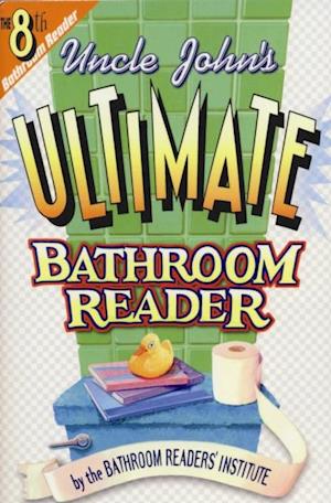 Uncle John's Ultimate Bathroom Reader