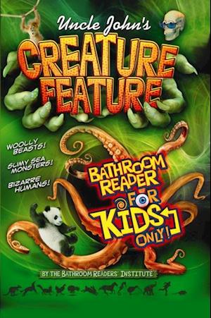 Uncle John's Creature Feature Bathroom Reader For Kids Only!