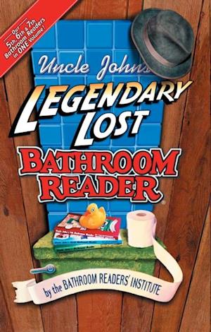 Uncle John's Legendary Lost Bathroom Reader