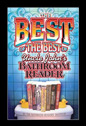 Best of the Best of Uncle John's Bathroom Reader