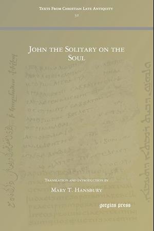 John the Solitary on the Soul