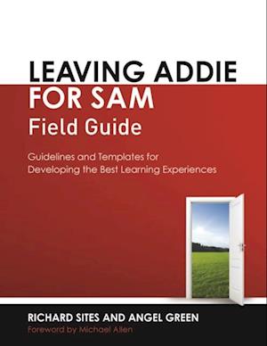 Leaving ADDIE for SAM Field Guide