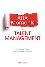 Aha Moments in Talent Management