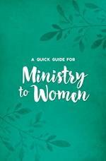 Quick Guide for Ministry to Women