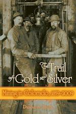 Trail of Gold and Silver