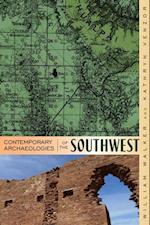 Contemporary Archaeologies of the Southwest