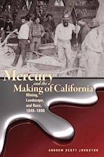 Mercury and the Making of California
