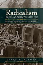 Radicalism in the Mountain West, 1890-1920