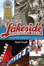 Denver's Lakeside Amusement Park