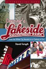 Denver's Lakeside Amusement Park