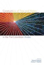 Constructions of Time and History in the Pre-Columbian Andes