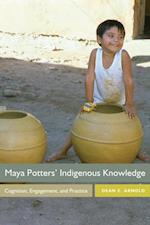 Maya Potters' Indigenous Knowledge