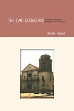Two Tariacuris and the Early Colonial and Prehispanic Past of Michoacan