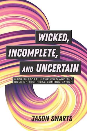 Wicked, Incomplete, and Uncertain