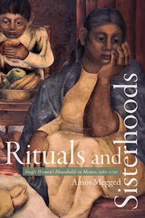 Rituals and Sisterhoods