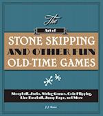Art of Stone Skipping and Other Fun Old-Time Games