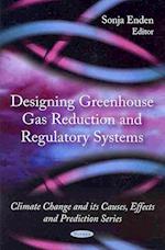 Designing Greenhouse Gas Reduction & Regulatory Systems