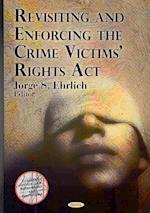 Revisiting & Enforcing the Crime Victims' Rights Act