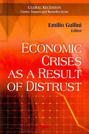 Economic Crises as a Result of Distrust