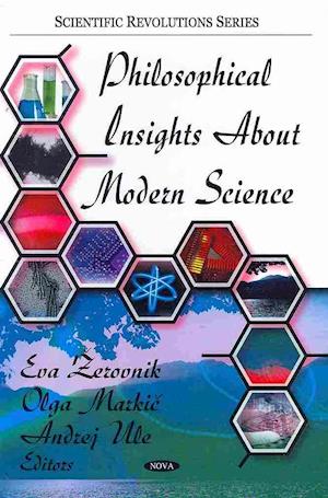 Philosophical Insights About Modern Science