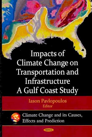 Impacts of Climate Change on Transportation & Infrastructure