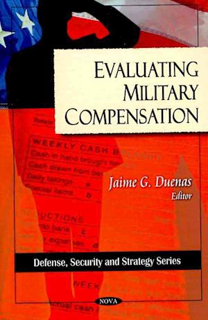 Evaluting Military Compensation