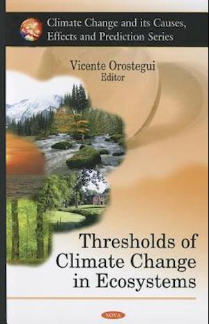 Thresholds of Climate Change in Ecosystems