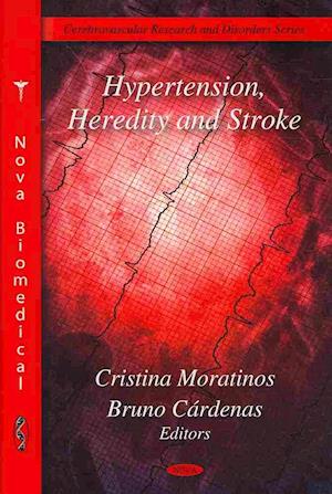 Hypertension, Heredity & Stroke