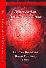 Hypertension, Heredity & Stroke