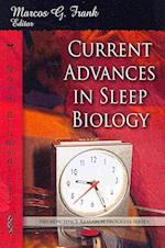 Current Advances in Sleep Biology