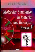 Molecular Simulation in Material & Biological Research