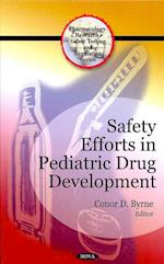 Safety Efforts in Pediatric Drug Development