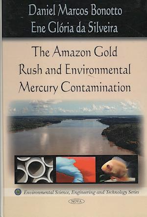 Amazon Rush Gold & Environmental Mercury Contamination