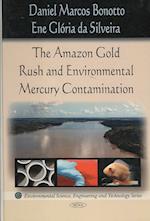 Amazon Rush Gold & Environmental Mercury Contamination