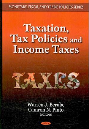 Taxation, Tax Policies & Income Taxes