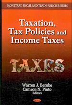 Taxation, Tax Policies & Income Taxes